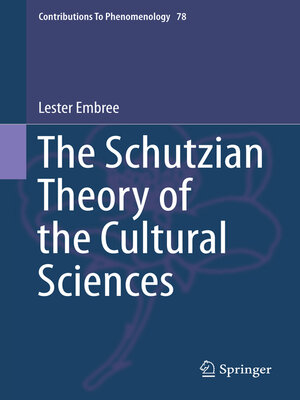 cover image of The Schutzian Theory of the Cultural Sciences